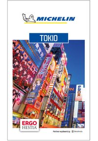 Tokio. Michelin. Wydanie 1 - Opracowanie zbiorowe - ebook
