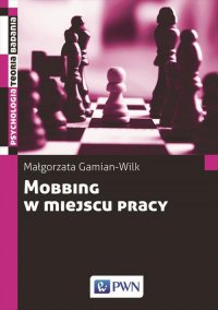 Mobbing w miejscu pracy - Małgorzata Gamian-Wilk - ebook