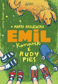 Emil, kanarek i rudy pies - Marta Krajewska - ebook
