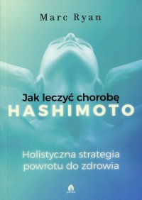 Jak leczyć chorobę Hashimoto - Marc Ryan - ebook