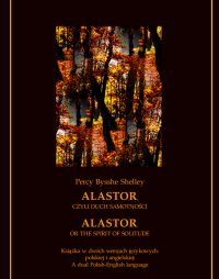 Alastor, czyli duch samotności. Alastor, or The Spirit of Solitude - Percy Bysshe Shelley - ebook