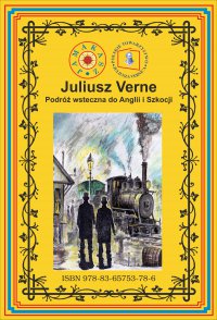 Podróż wsteczna do Anglii i Szkocji - Juliusz Verne - ebook