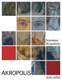 Akropolis - Stanisław Wyspiański - ebook