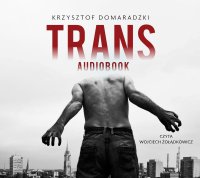Trans - Krzysztof Domaradzki - audiobook