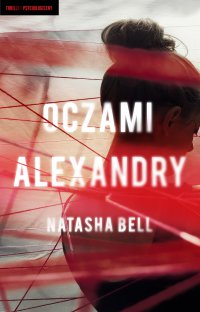 Oczami Alexandry - Natasha Bell - ebook