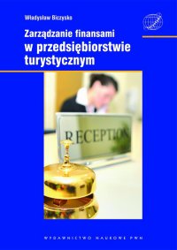 Zarządzanie finansami w przedsiębiorstwie turystycznym - Władysław Biczysko - ebook