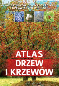 Atlas drzew i krzewów - Aleksandra Halarewicz - ebook