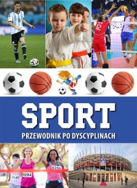 Sport. Przewodnik po dyscyplinach - Janusz Jabłoński - ebook