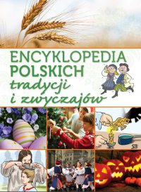 Encyklopedia polskich tradycji i zwyczajów - Janusz Jabłoński - ebook