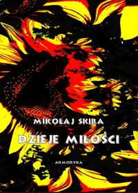 Dzieje miłości - Mikołaj Skiba - ebook