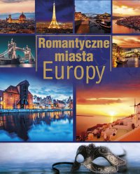 Romantyczne miasta Europy (Wyd. 2015) - Anna Willman - ebook