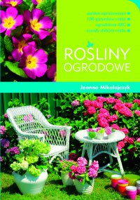 Rośliny ogrodowe - Joanna Mikołajczyk - ebook