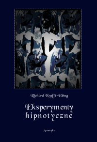 Eksperymenty hipnotyczne - Richard von Krafft-Ebing - ebook