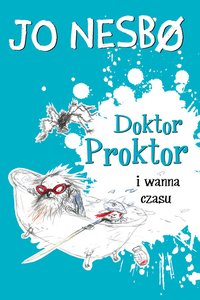 Doktor Proktor i wanna czasu - Jo Nesbo - ebook