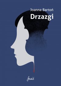 Drzazgi - Joanna Bartoń - ebook