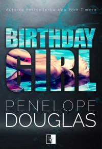Birthday Girl - Penelope Douglas - ebook