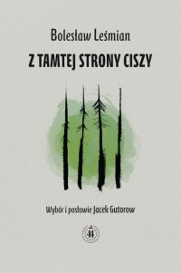 Z tamtej strony ciszy - Bolesław Leśmian - ebook
