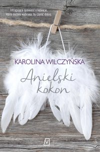 Anielski kokon - Karolina Wilczyńska - ebook