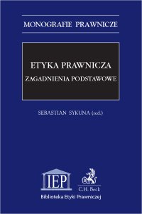 Etyka prawnicza. Zagadnienia podstawowe - Sebastian Sykuna - ebook