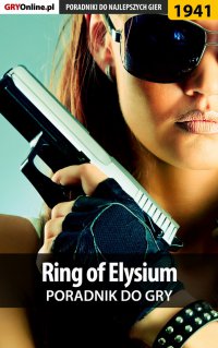 Ring of Elysium - poradnik do gry - Natalia "N.Tenn" Fras - ebook