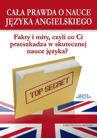 Cała prawda o nauce języka angielskiego - Lidia Głowacka-Michejda - ebook