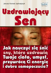 Uzdrawiający sen - Janusz Konrad Jędrzejczyk - ebook