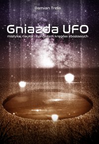 Gniazda UFO - Damian Trela - ebook