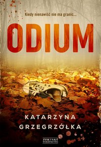 Odium - Katarzyna Grzegrzółka - ebook