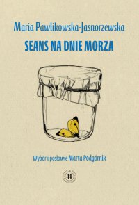 Seans na dnie morza - Maria Pawlikowska-Jasnorzewska - ebook