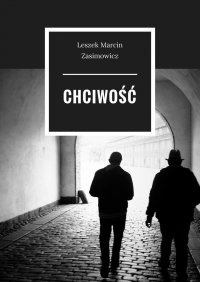 Chciwość - Leszek Zasimowicz - ebook