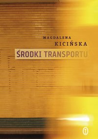 Środki transportu - Magdalena Kicińska - ebook