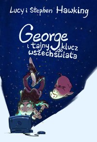 George i tajny klucz do wszechświata - Lucy Hawking - ebook