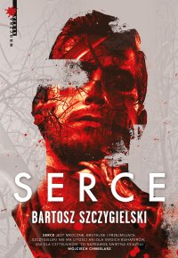 Serce - Bartosz Szczygielski - ebook