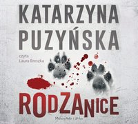 Rodzanice - Katarzyna Puzyńska - audiobook