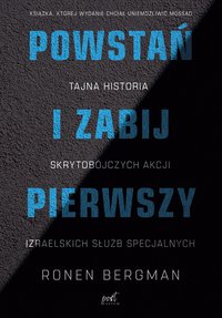 Powstań i zabij pierwszy - Ronen Bergman - ebook