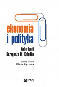 Ekonomia i polityka - Elżbieta Mączyńska - ebook