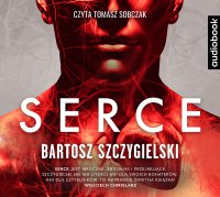 Serce - Bartosz Szczygielski - audiobook