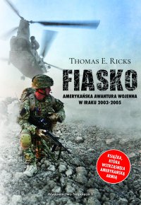 Fiasko. Amerykańska awantura wojenna w Iraku 2003-2005 - Thomas Ricks - ebook