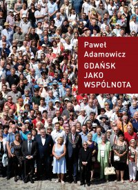 Gdańsk jako wspólnota - Paweł Adamowicz - ebook