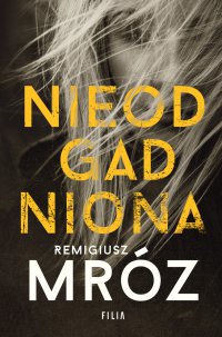 Nieodgadniona - Remigiusz Mróz - ebook