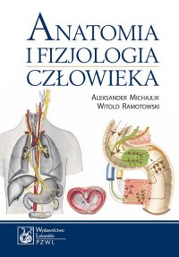 Anatomia i fizjologia człowieka - Aleksander Michajlik - ebook