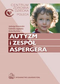 Autyzm i zespół Aspergera - Anita Bryńska - ebook