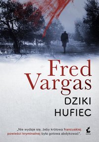 Dziki Hufiec - Fred Vargas - ebook
