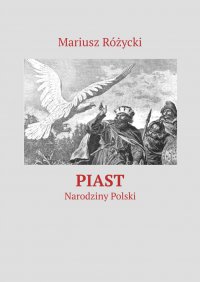 Piast - Mariusz Różycki - ebook
