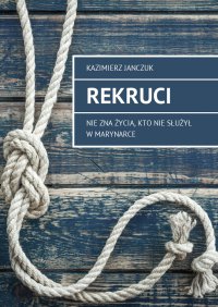Rekruci - Kazimierz Janczuk - ebook