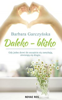 Daleko - Blisko - Barbara Garczyńska - ebook