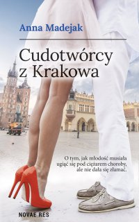 Cudotwórcy z Krakowa - Anna Madejak - ebook