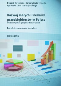 Rozwój małych i średnich przedsiębiorstw w Polsce wobec wyzwań gospodarki XXI wieku - Ryszard Borowiecki - ebook