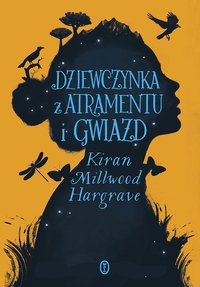 Dziewczynka z atramentu i gwiazd - Kiran Millwood Hargrave - ebook