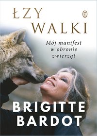 Łzy walki - Brigitte Bardot - ebook